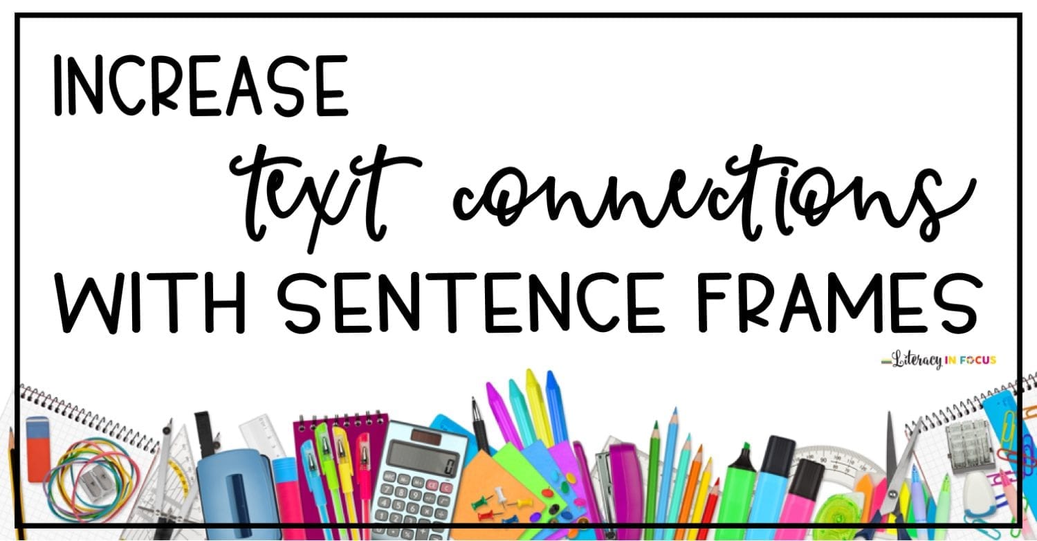Text Connections and Sentence Frames