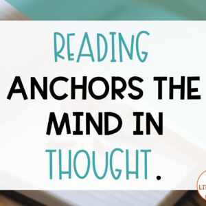Reading anchors the mind in thought
