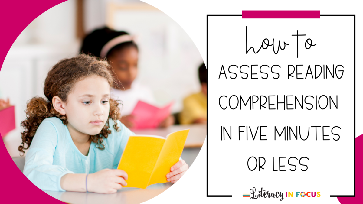 How to Assess Reading Comprehension