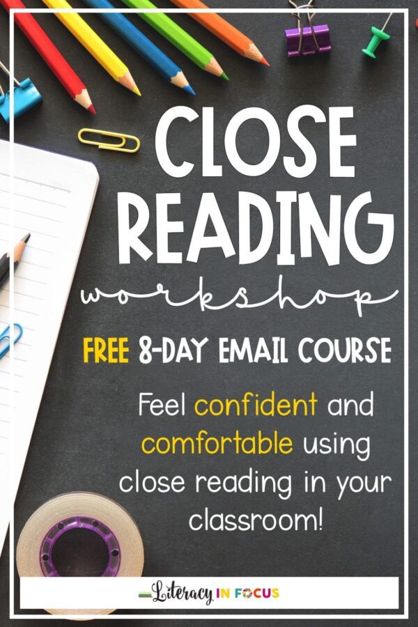 Close Reading Workshop for Teachers