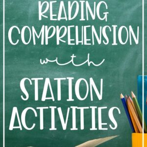 Improve Reading Comprehension with Literacy Centers
