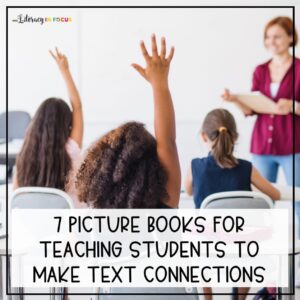 Picture Books for Text Connections