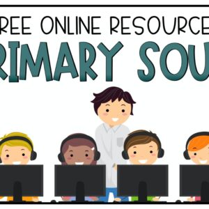 Free Resources for Primary Sources for Middle School